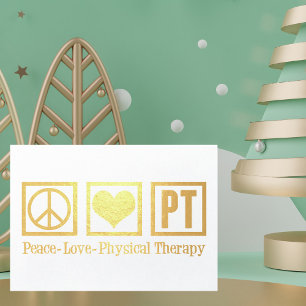 Peace Love Physical Therapy Gold Foil Foil Card