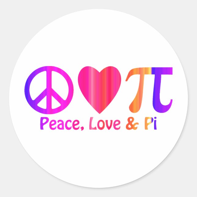 Peace Love & Pi Bright Neon Classic Round Sticker (Front)
