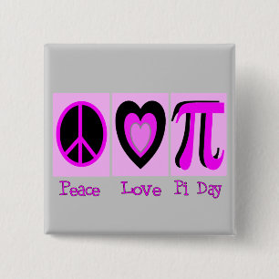 Peace Love Pi Day PINK Gifts 15 Cm Square Badge