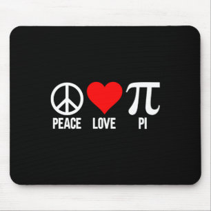 Peace Love Pi Happy Pi Day 3.14 Math Lover Pi Day Mouse Pad