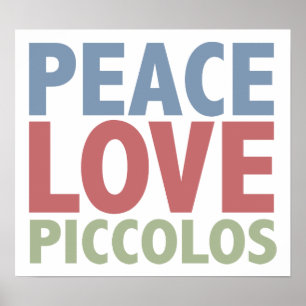 Peace Love Piccolos Poster