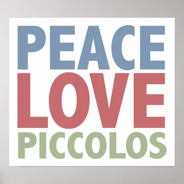 Peace Love Piccolos Poster (Front)