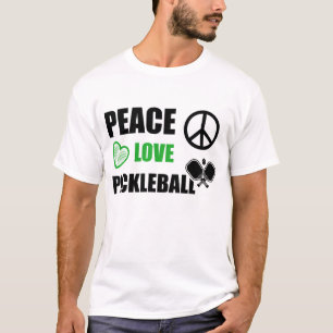 Peace Love Pickleball, Funny Pickleball Sayings T-Shirt