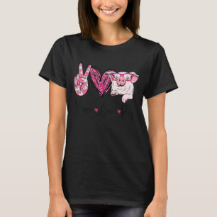 Peace Love Pig Farmer Women Gifts Hand Sign Heart  T-Shirt