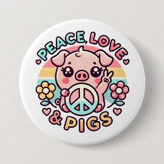 Peace Love & Pigs Button