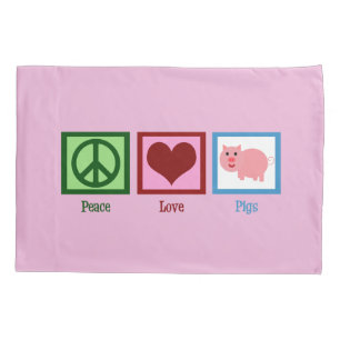 Peace Love Pigs Pillowcase