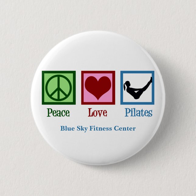 Peace Love Pilates Cute Custom Studio 6 Cm Round Badge (Front)