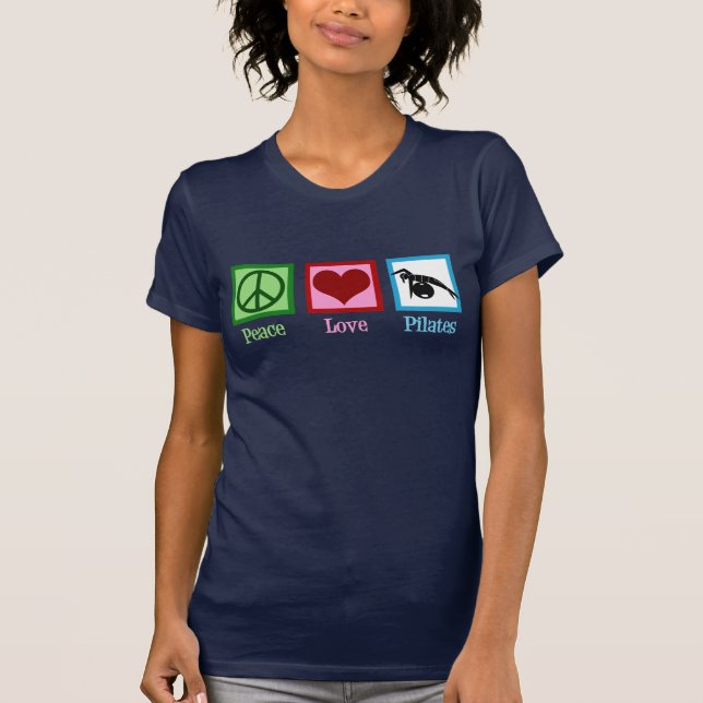 Peace Love Pilates T-Shirt (Front)