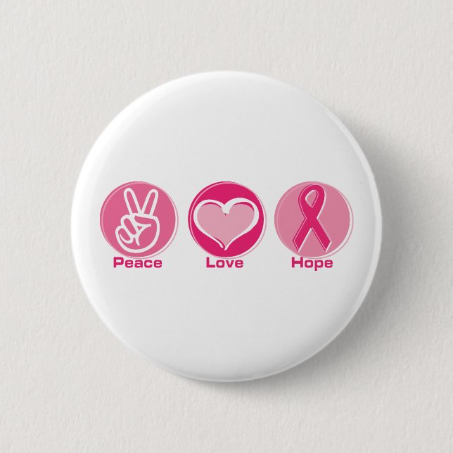 Peace Love Pink Hope 6 Cm Round Badge (Front)