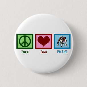 Peace Love Pit Bull 6 Cm Round Badge