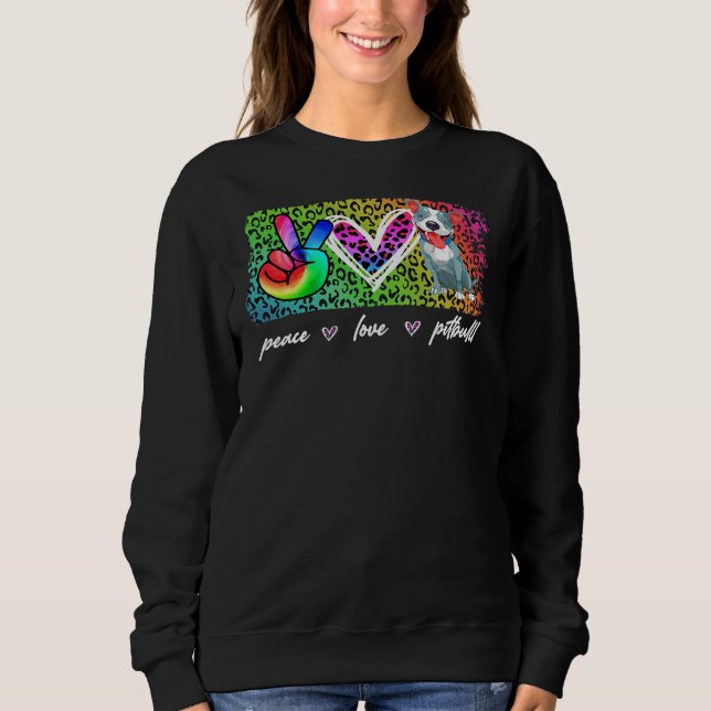 Peace Love Pitbull Funny Dog Lover Sweatshirt (Front)