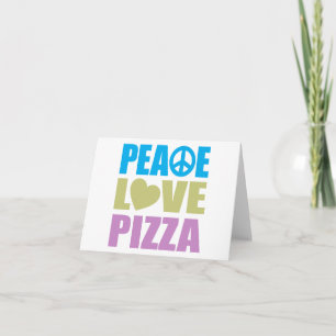 Peace Love Pizza Card