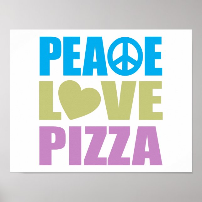 Peace Love Pizza Poster (Front)