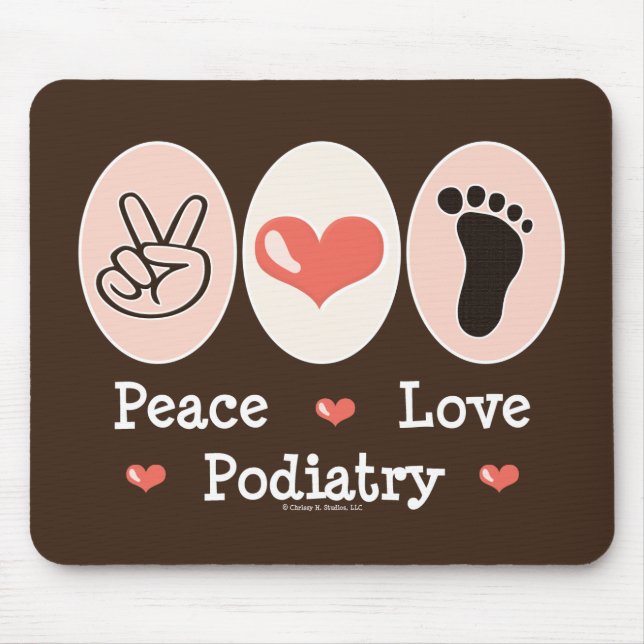 Peace Love Podiatry Podiatrist Mousepad (Front)