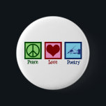 Peace Love Poetry Pretty Poet 6 Cm Round Badge<br><div class="desc">A cute poet gift for a writer of beautiful poems. Peace Love Poetry present.</div>