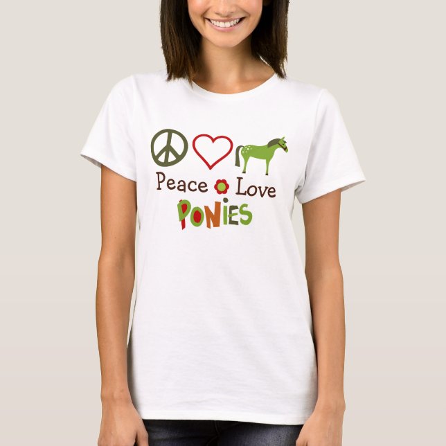Peace Love Ponies Horse T-Shirt (Front)