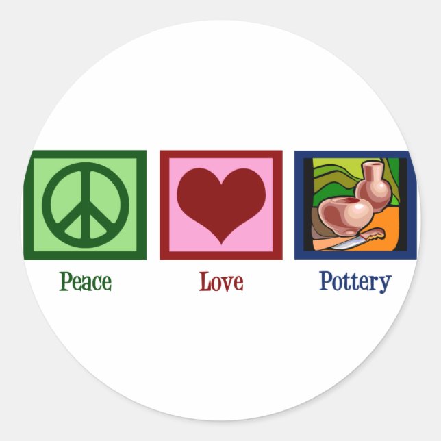 Peace Love Pottery Classic Round Sticker (Front)