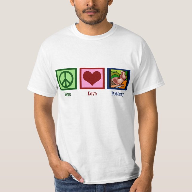 Peace Love Pottery T-Shirt (Front)
