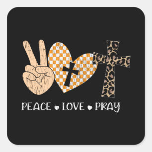Peace Love Pray Thanksgiving Christmas Christian Square Sticker