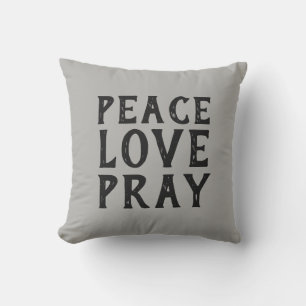 PEACE LOVE PRAY typography   Cushion