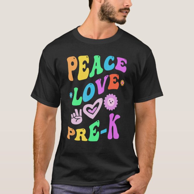 Peace Love PRE K Groovy Teacher Little Miss PreK C T-Shirt (Front)