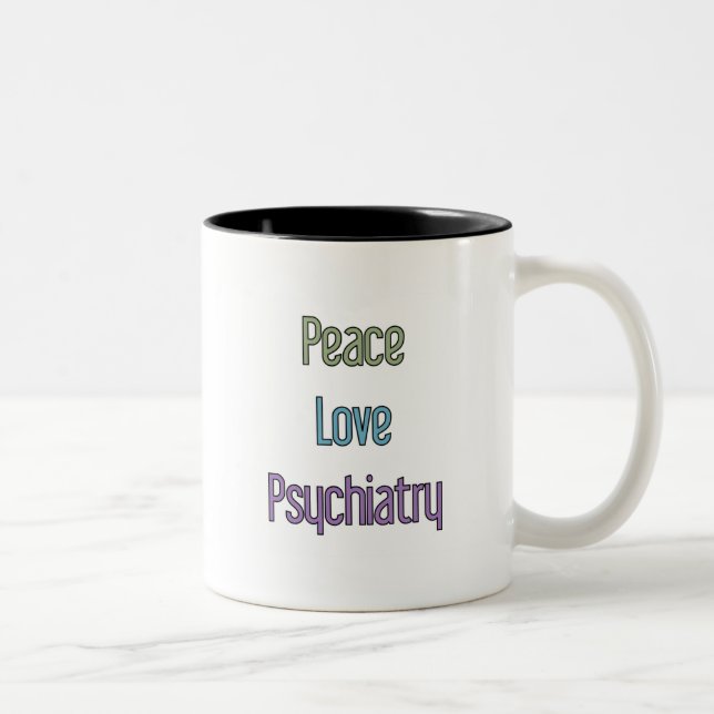 Peace, Love, Psychiatry Two-Tone Coffee Mug (Right)