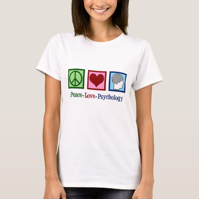 Peace Love Psychology T-Shirt (Front)