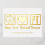 Peace Love PT Physical Therapy Custom Gold Foil Holiday Postcard<br><div class="desc">A cute Christmas physical therapist gold foil holiday postcard featuring a pretty peace sign,  heart,  and letters PT for physical therapy. Customise these Christmas postcards with your company or business name.</div>