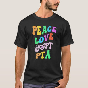 PEACE LOVE PTA Retro Parent Teacher Association Gr T-Shirt