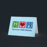 Peace Love Public Relations Holiday Card<br><div class="desc">Peace Love Public Relations Christmas gift for a PR representative that helps a company with their social presence. Peace Love PR present.</div>