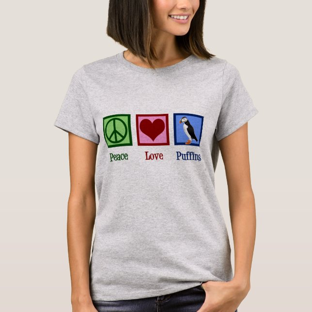 Peace Love Puffins T-Shirt (Front)
