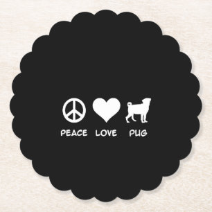 Peace Love Pug Pug Dog Lovers Gift Paper Coaster