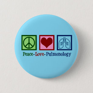 Peace Love Pulmonology 6 Cm Round Badge