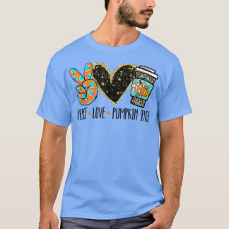 Peace Love Pumkin Spice Funny Autumn Sign Hand Hea T-Shirt