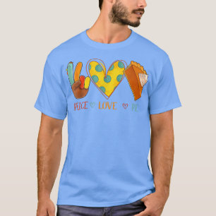 Peace Love Pumpkin Pie Turkey Thanksgiving Day Fal T-Shirt