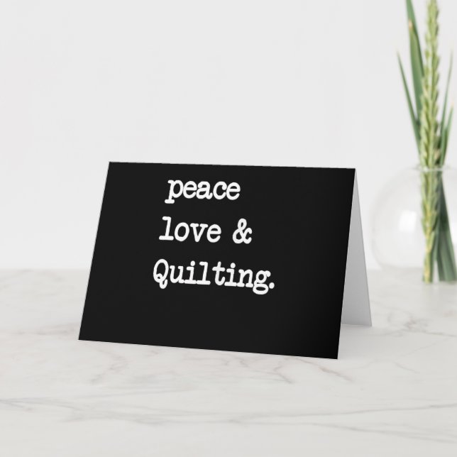 Peace Love & Quilting Crochet Sewing Gift Card (Front)