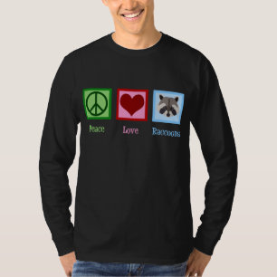 Peace Love Raccoons Cute Racoon T-Shirt