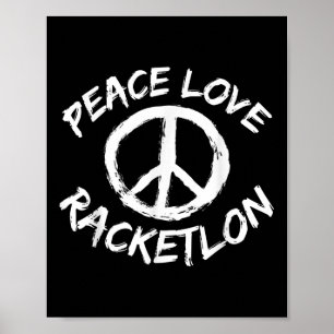 Peace Love Racketlon Saying Design Racketlon Playe Poster