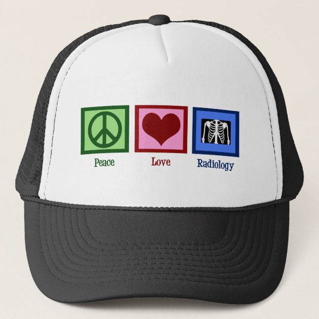 Peace Love Radiology Trucker Hat (Front)