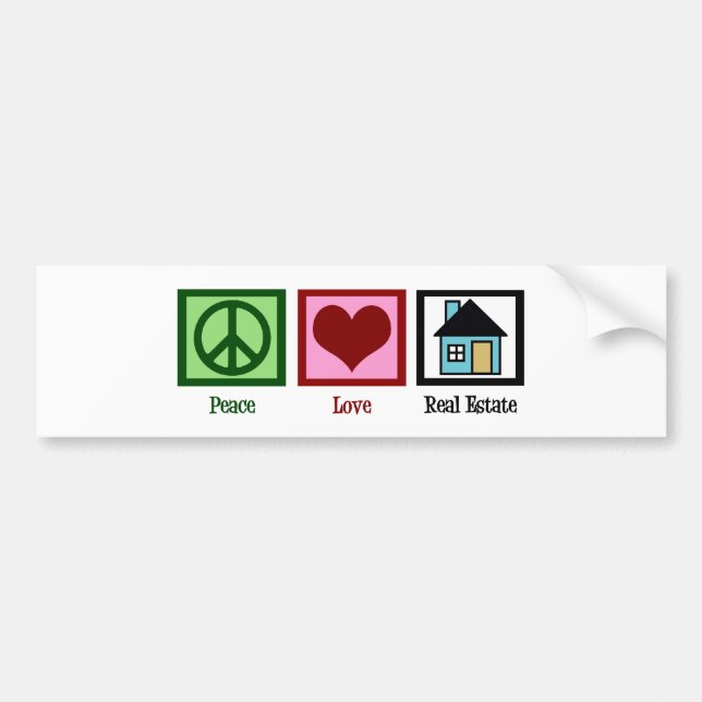 Peace Love Real Estate Bumper Sticker (Front)