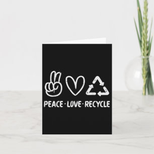 Peace Love Recycle Earth Day Recycling Hippie Men  Card