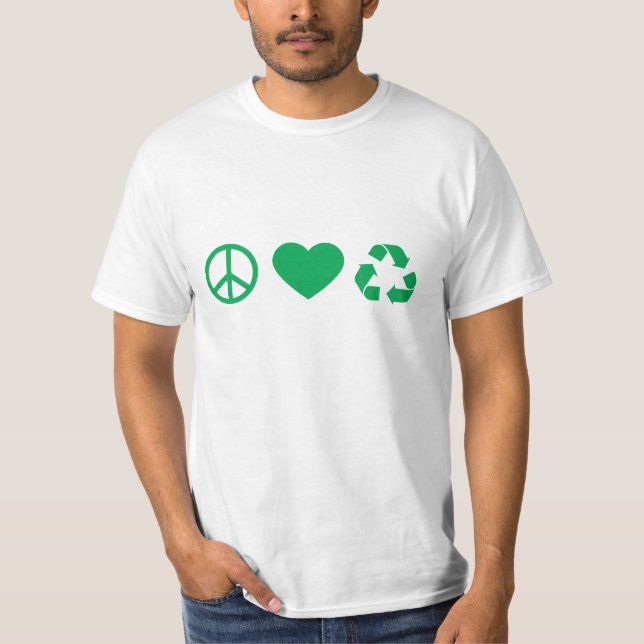 Peace Love Recycle T-Shirt (Front)