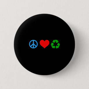 Peace Love Recycle T Shirt_1 6 Cm Round Badge