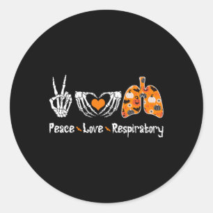 Peace Love Respiratory Therapist Skeleton Fun Hall Classic Round Sticker