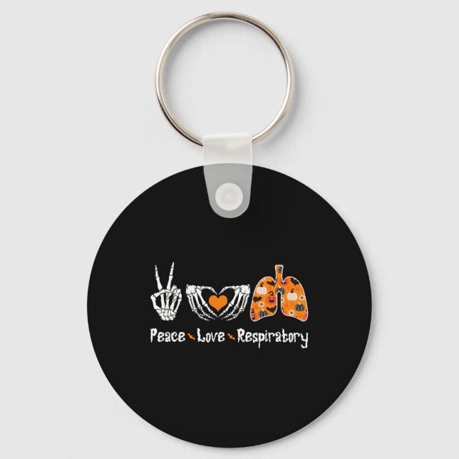 Peace Love Respiratory Therapist Skeleton Fun Hall Key Ring (Front)
