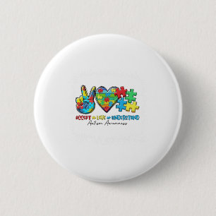 Peace Love Ribbon Autism Awareness Accept Love Und 6 Cm Round Badge