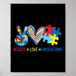 Peace Love Ribbon Autism Awareness Accept Love Und Poster