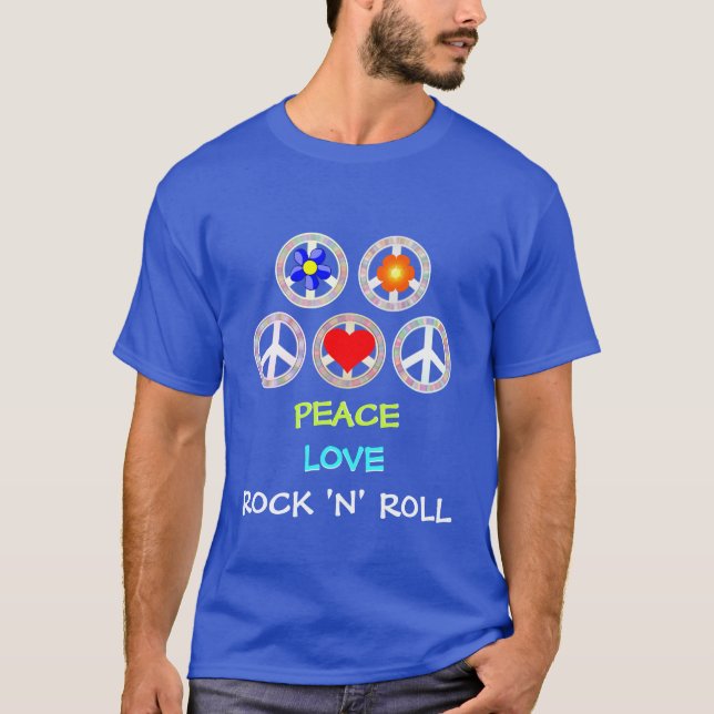 PEACE, LOVE, ROCK 'N' ROLL T-Shirt (Front)