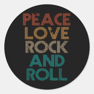 Peace Love Rock N Roll Tee Vintage Band Rock Conce Classic Round Sticker