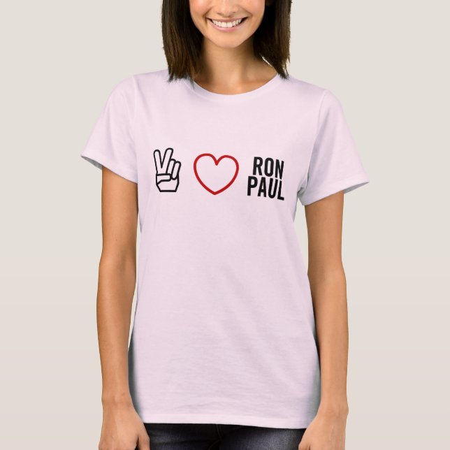Peace Love Ron Paul Shirt (Front)